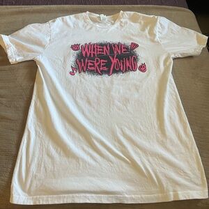 "When We Were Young" concert shirt